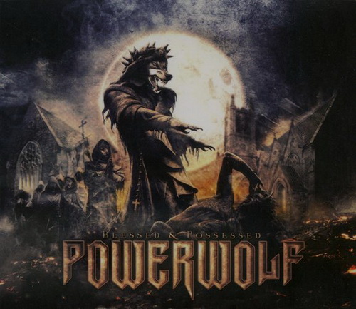 Powerwolf - Blessed And Possessed (2015) [FLAC]