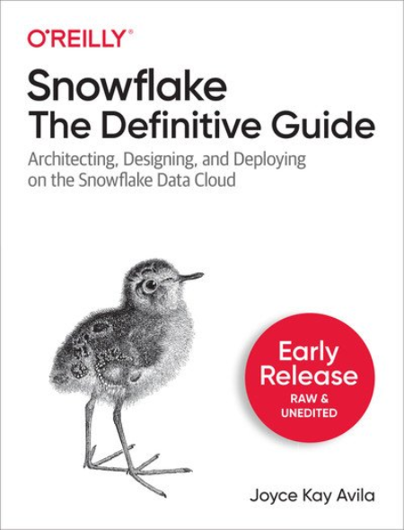 Snowflake: The Definitive Guide by Joyce Kay Avila Snowflake: The Definitive Guide by Joyce Kay Avila