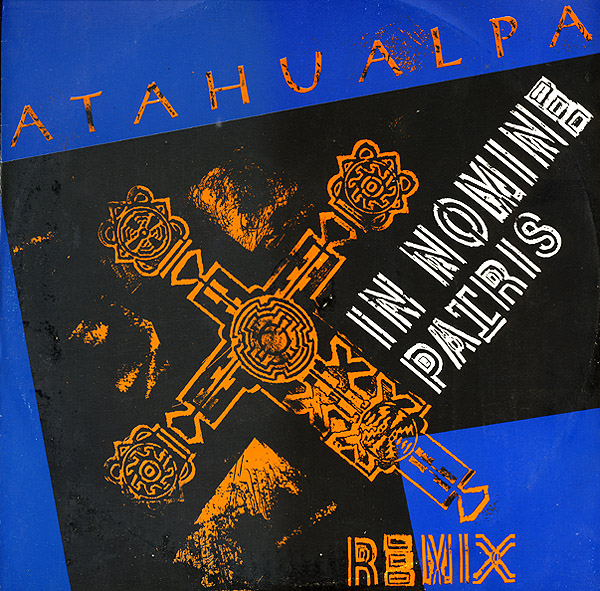 00-atahualpa-in_nomine_patris_(remix)-(dfc131)-vinyl-1993-front-