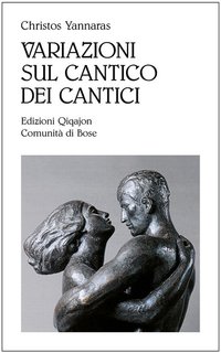 Christos Yannaras - Variazioni sul Cantico dei cantici (2024)