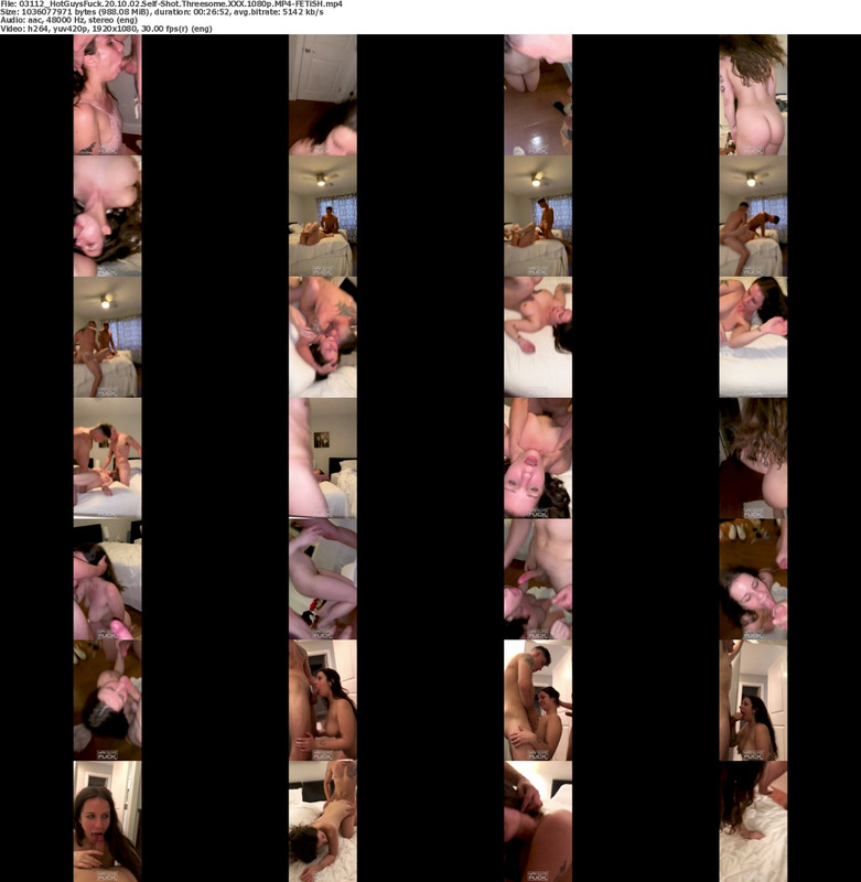 03112_HotGuysFuck_20_10_02_Self_Shot_Threesome_XXX_1080p_MP4_FETiSH_s