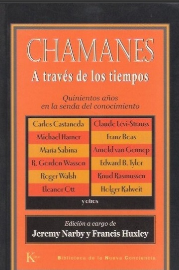 Chamanes a través de los tiempos - Jeremy Narby y Francis Huxley (PDF) [VS]