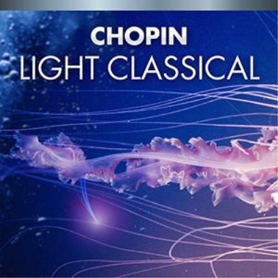 VA - Chopin Light Classical (2019) FLAC