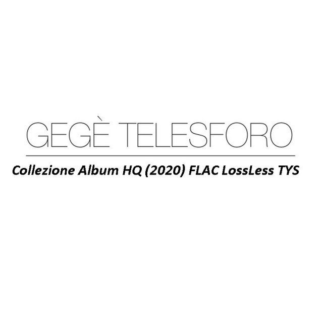 Gegè Telesforo - Collezione Album HQ (2020) FLAC LossLess