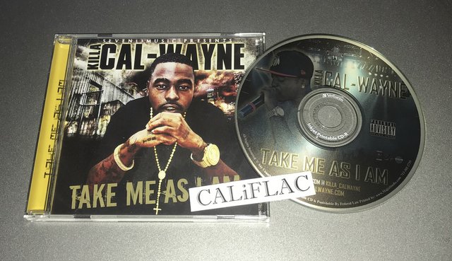 Killa Cal Wayne-Take Me As I Am-CDR-FLAC-2012-CALiFLAC Scarica Gratis