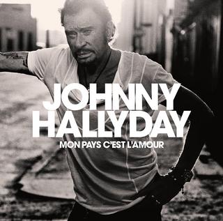 Johnny Hallyday -  Mon pays c'est l'amour (2018) .mp3 - 320 kbps
