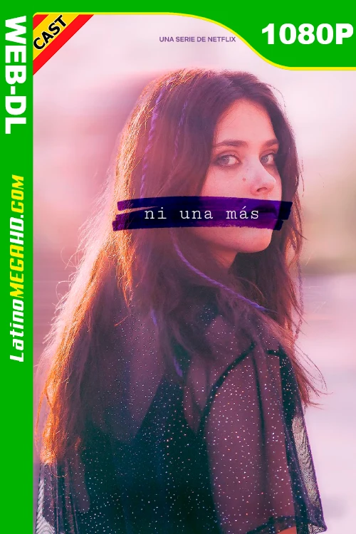 Ni una más (Serie de TV) Temporada 1 (2024) Español HD NF WEB-DL 1080P - 2024