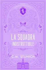 C.M. Stunich – Adamson All-Boys Academy Vol. 3. La squadra indistruttibile (2026)