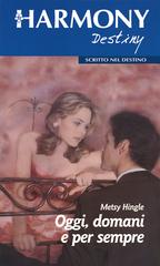 Metsy Hingle – Oggi, domani e per sempre (2016)