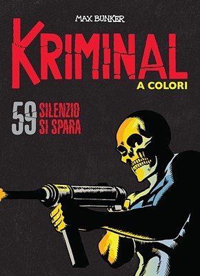 Kriminal A Colori 59 - Silenzio si spara (RCS 2021-09)