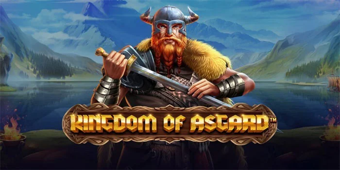 Bocoran Trik Bermain di Slot Kingdom of Asgard