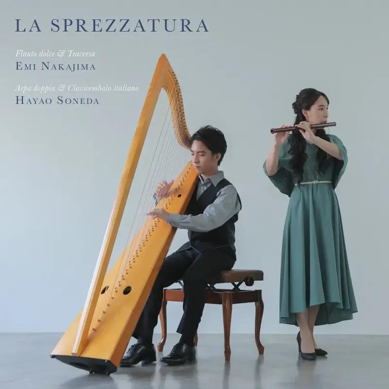 Emi Nakajima, Hayao Soneda, I Filatori di Musica • La Sprezzatura (2023)   .flac  96.0 kHz/24 bit