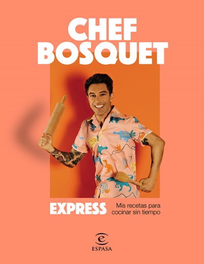 Express: Mis recetas para cocinar sin tiempo - Chef Bosquet (PDF + Epub) [VS]