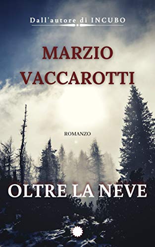 Marzio Vaccarotti – Oltre la neve (2020)