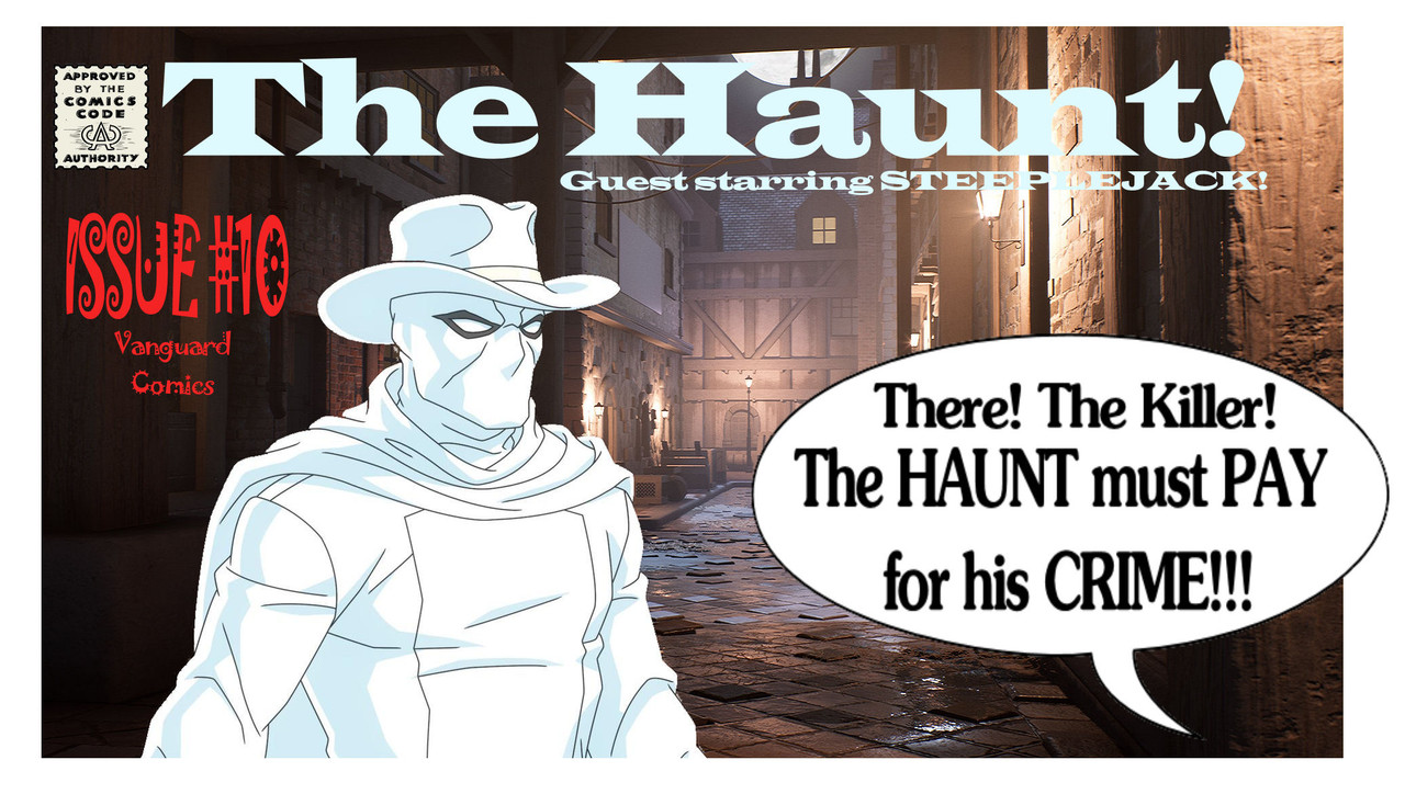 THE NEW VANGUARD! HAUNT Issue #10 With special guest star STEEPLEJACK! Haunt-Issue-10-cover