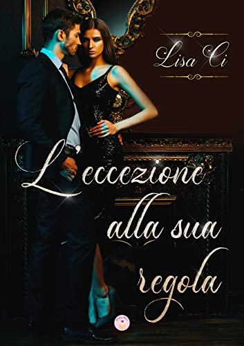 Lisa Ci - L'eccezione alla sua regola (2021)