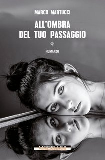 Marco Martucci - All'ombra del tuo passaggio (2023)