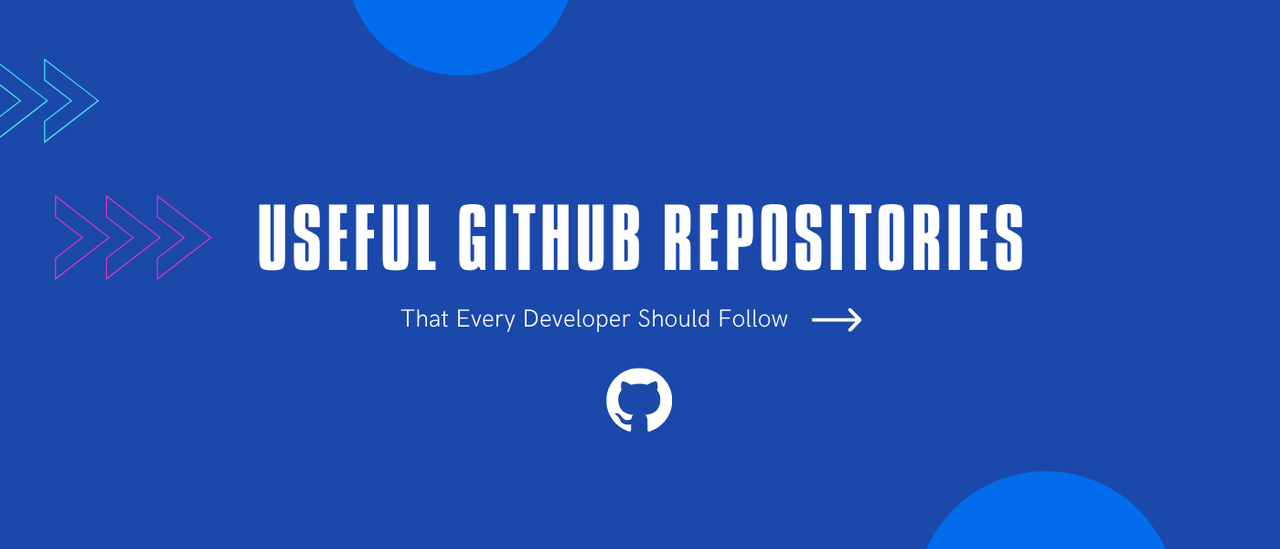 GitHub Repos That Every Developer Should Follow (1)