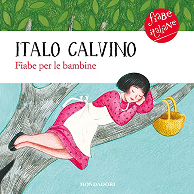 Italo Calvino - Fiabe per le bambine (2021) (mp3 - 128 kbps)