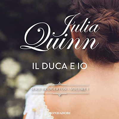Julia Quinn - Il duca e io꞉ Bridgerton 1 (2022) (mp3 - 128 kbps)