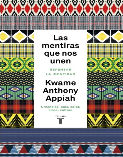 Las mentiras que nos unen - Kwame Anthony Appiah (Multiformato) [VS]