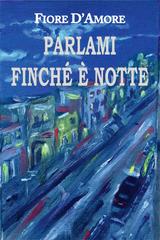 Fiore D’amore – Parlami finché è notte (2026)