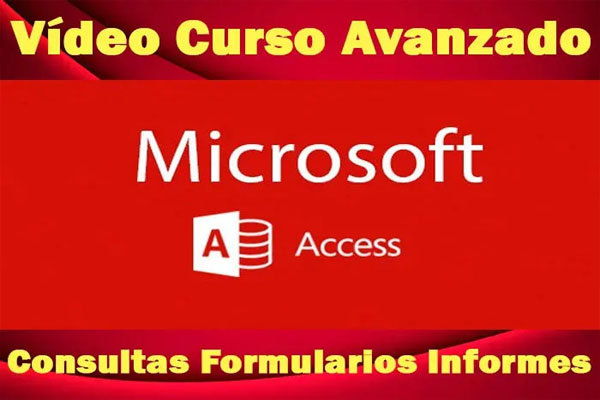 Vídeo Curso Microsoft Access 2013 Avanzado en Español