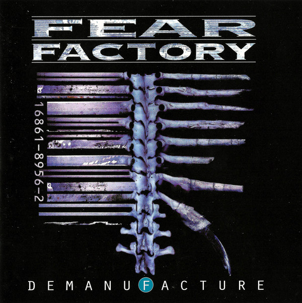 [Image: fear-factory-demanufacture-Cover-Art.jpg]