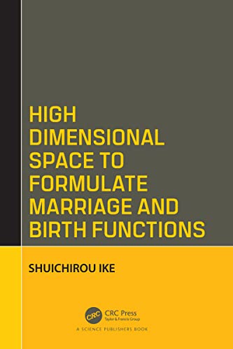 High Dimensional Space to Formulate Marriage and Birth Functions