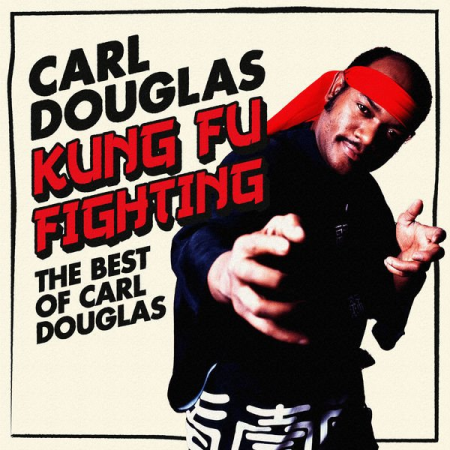efaa5015 0554 4812 b8df 56ff4013130c - Carl Douglas - Kung Fu Fighting: The Best Of Carl Douglas (2022)