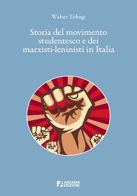 Walter Tobagi - Storia del movimento studentesco e dei marxisti-leninisti in Italia (2025)
