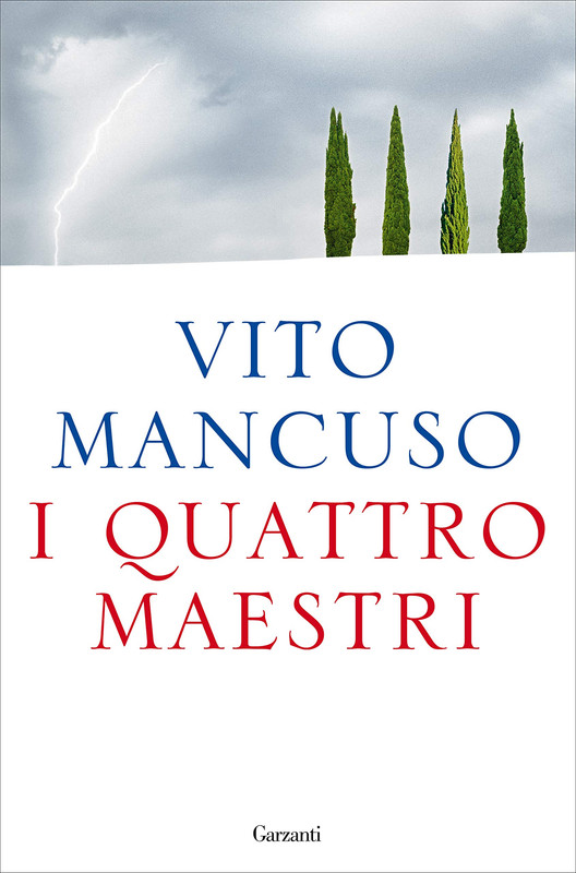 Vito Mancuso - I quattro maestri (2020)