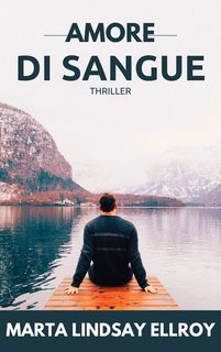 Marta Lindsay Ellroy - Amore di sangue. le indagini dello psicologo Alex Delaware Vol. 3 (2024)