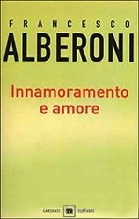 Francesco Alberoni - Innamoramento e amore (2002)
