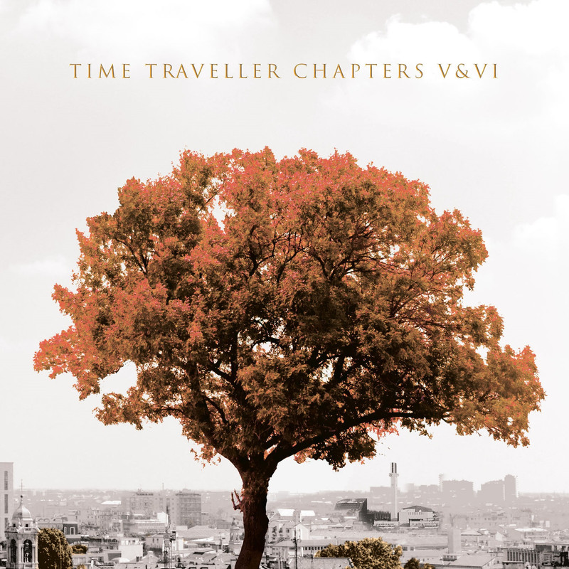 Time Traveller – Chapters V & VI (2021) [FLAC 24bit/48kHz]