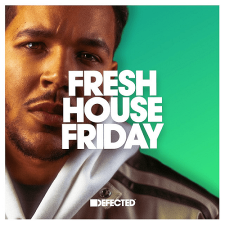 a65bccb8 0c41 4ba7 8c33 aa085e529677 - VA - Defected Fresh House Friday by SAINT (2022)