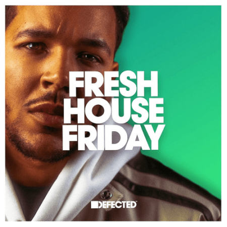 VA - Defected Fresh House Friday by SAINT (2022)