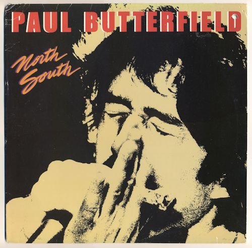 Paul Butterfield - North South (1980) [Vinyl Rip 24/192] lossless+MP3