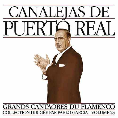 500x500 - Canalejas De Puerto Real - Grands Cantaores du Flamenco Vol. 23