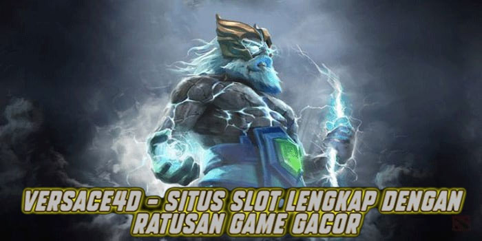 Versace4d – Situs Slot Lengkap dengan Ratusan Game Gacor
