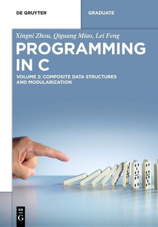 Programming in C: Volume 2: Composite Data Structures and Modularization (EPUB)