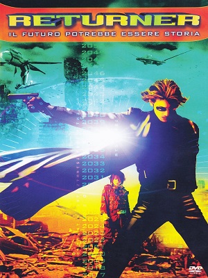 Returner - Il Futuro Potrebbe Essere Storia (2002) DVD9 COPIA 1:1 ITA ENG JAP SPA