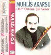 Muhlis-Akarsu-Dam-Ustune-Cul-Serer