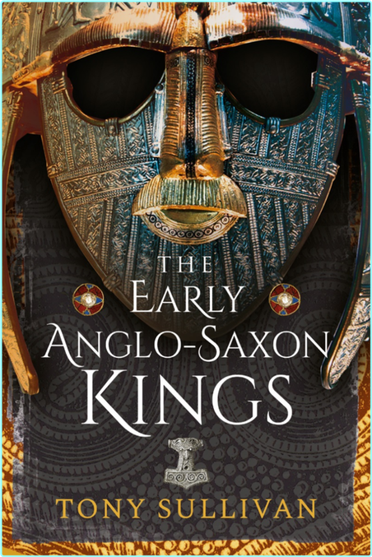 The Early Anglo Saxon Kings True-Retail EPUB (Tony Sullivan)