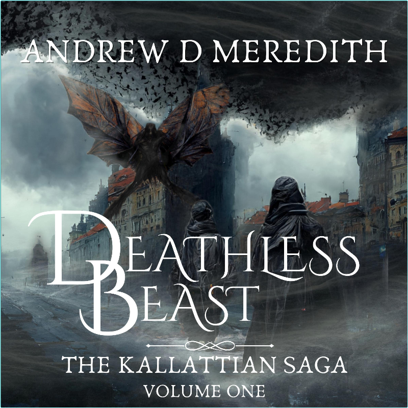 Deathless Beast꞉ Kallattian Saga Book 1 – (Andrew D. Meredith)