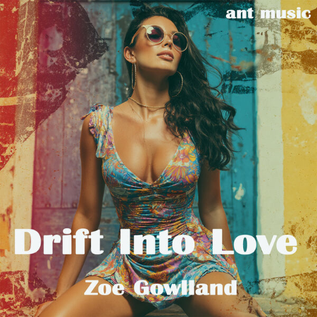 Zoe Gowlland - Drift Into Love (2025)