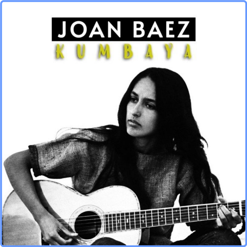 Joan Baez - Kumbaya (Album, Rabbit Musik, 2021) FLAC LossLess