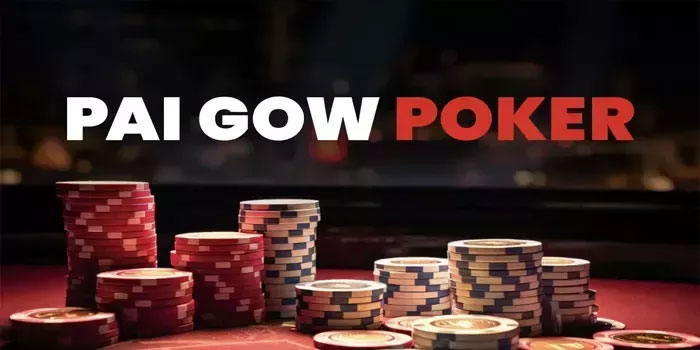 Tips Mudah Menang Untuk Pemula Bermain Casino Pai Gow Poker