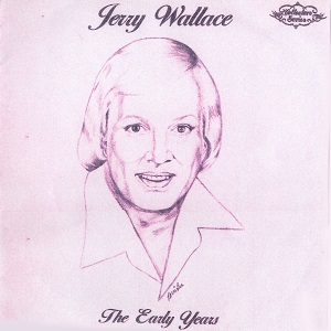 Jerry Wallace - Discography - Page 2 Jerry-Wallace-The-Early-Years
