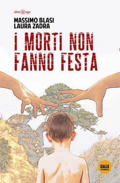 Massimo Blasi, Laura Zadra – I morti non fanno festa (2019)